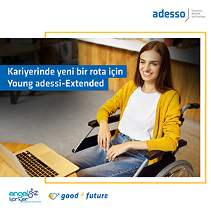 Engelliler için adesso “Young adessi-Extended Programı Başlıyor!